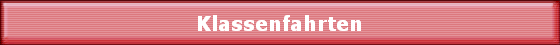 Klassenfahrten